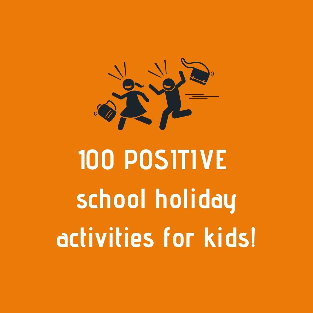 100-positive-school-holiday-activities-for-kids-project-gen-z-shop